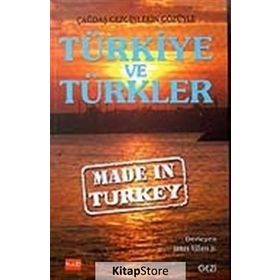 ÇAĞDAŞ GEZGINLERIN GÖZÜYLE TÜRKIYE VE TÜRKLER MADE IN TURKEY - KOLEKTIF
