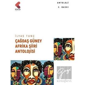 ÇAĞDAŞ GÜNEY AFRIKA ŞIIRI ANTOLOJISI - İLYAS TUNÇ