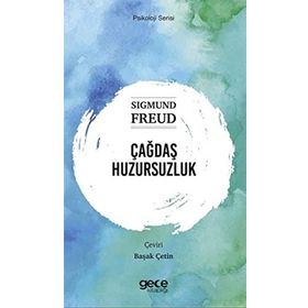 Çağdaş Huzursuzluk-Sıgmund Freud
