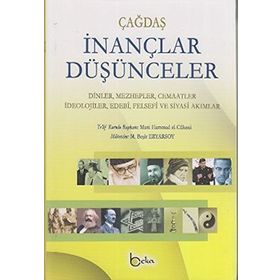 ÇAĞDAŞ İNANÇLAR DÜŞÜNCELER (2 CILT TAKIM) DINLER, MEZHEPLER, CEMAATLER, İDEOLOJILER, EDEBI, FELSEFI VE SIYASI AKIMLAR - GENEL