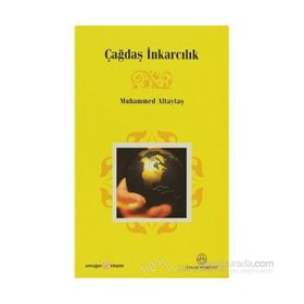 ÇAĞDAŞ İNKARCILIK - MUHAMMED ALTAYTAŞ