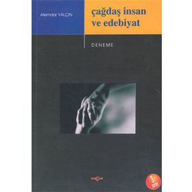 ÇAĞDAŞ İNSAN VE EDEBIYAT - ALEMDAR YALÇIN