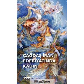 Çağdaş İran Edebiyatında Kadın - Kolektif