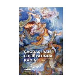 Çağdaş İran Edebiyatında Kadın - Kolektif