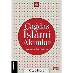 Çağdaş İslami Akımlar - Mehmet Ali Büyükkara