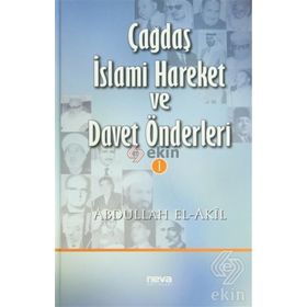 ÇAĞDAŞ İSLAMİ HAREKET VE DAVET ÖNDERLERİ 1 - ABDULLAH EL AKIL