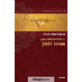 Çağdaş İslami Hareketler ve Şiddet Sorunu - Adnan Demircan