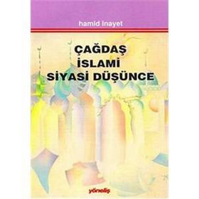 Çağdaş İslami Siyasi Düşünce - hamit inayet
