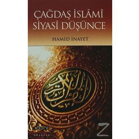 Çağdaş İslami Siyasi Düşünce - hamit inayet