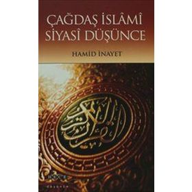 Çağdaş İslami Siyasi Düşünce - hamit inayet