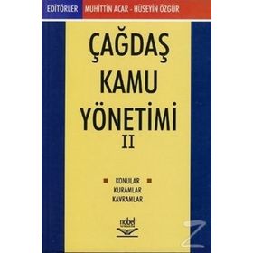 ÇAĞDAŞ KAMU YÖNETİMİ-2 - HÜSEYİN ÖZGÜR;MUHITTIN ACAR