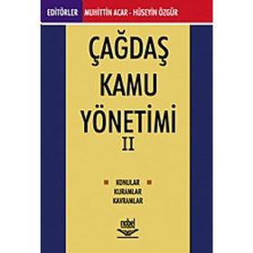 ÇAĞDAŞ KAMU YÖNETİMİ-2 - HÜSEYİN ÖZGÜR;MUHITTIN ACAR