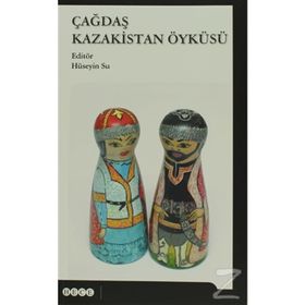 Çağdaş Kazakistan Öyküsü - Hüseyin Su