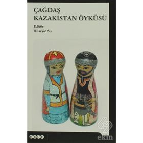 Çağdaş Kazakistan Öyküsü - Hüseyin Su