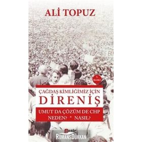 Çağdaş Kimliğimiz İçin Direniş - Ali Topuz