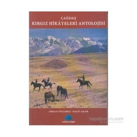 ÇAĞDAŞ KIRGIZ HIKAYELERI ANTOLOJISI - ORHAN SÖYLEMEZ;HALIT AŞLAR
