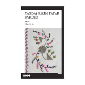 Çağdaş Kırım Tatar Öyküsü - Kolektif