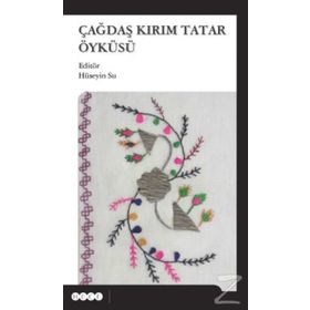 Çağdaş Kırım Tatar Öyküsü - Kolektif