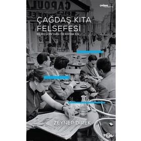Çağdaş Kıta Felsefesi - Zeynep Direk