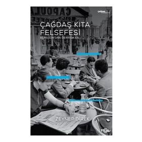 Çağdaş Kıta Felsefesi - Zeynep Direk