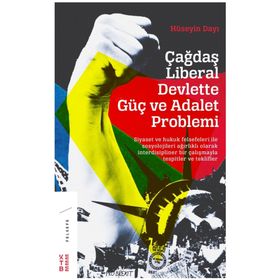 Çağdaş Liberal Devlette Güç ve Adalet Problemi - Hüseyin Dayı