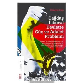 Çağdaş Liberal Devlette Güç ve Adalet Problemi - Hüseyin Dayı
