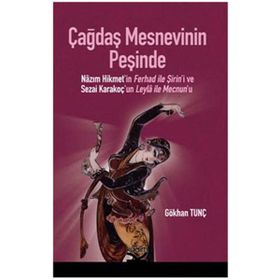 ÇAĞDAŞ MESNEVININ PEŞİNDE - GÖKHAN TUNÇ