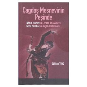 ÇAĞDAŞ MESNEVININ PEŞİNDE - GÖKHAN TUNÇ