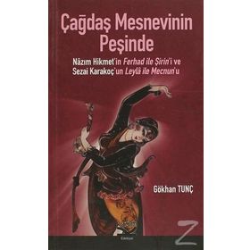 ÇAĞDAŞ MESNEVININ PEŞİNDE - GÖKHAN TUNÇ