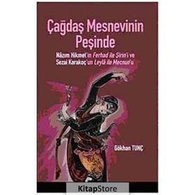 ÇAĞDAŞ MESNEVININ PEŞİNDE - GÖKHAN TUNÇ
