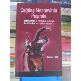 ÇAĞDAŞ MESNEVININ PEŞİNDE - GÖKHAN TUNÇ