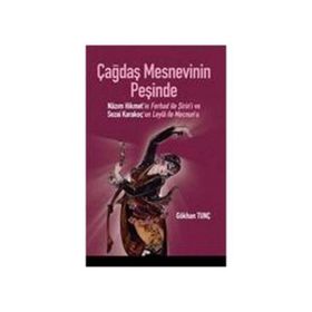 ÇAĞDAŞ MESNEVININ PEŞİNDE - GÖKHAN TUNÇ