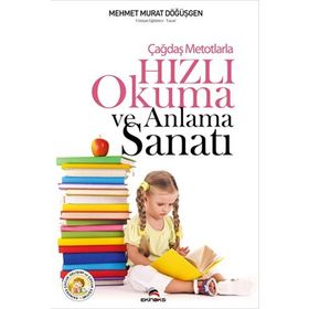 ÇAĞDAŞ METOTLARLA HIZLI OKUMA VE ANLAMA SANATI - MEHMET MURAT DÖĞÜŞGEN
