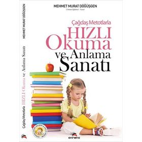 ÇAĞDAŞ METOTLARLA HIZLI OKUMA VE ANLAMA SANATI - MEHMET MURAT DÖĞÜŞGEN