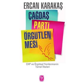 Çağdaş Parti Örgütlenmesi - Ercan Karakaş