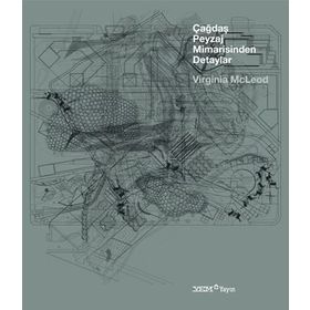 ÇAĞDAŞ PEYZAJ MIMARISINDEN DETAYLAR - VIRGINIA MCLEOD (ISBN:9789944757751)