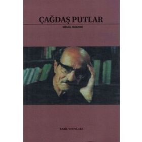 ÇAĞDAŞ PUTLAR - GENEL