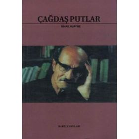 ÇAĞDAŞ PUTLAR - GENEL