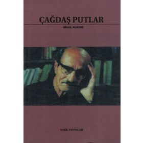 ÇAĞDAŞ PUTLAR - GENEL