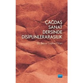 Çağdaş Sanat Dersinde Disiplinlerarasılık - Nobel Yayınevi