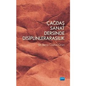 Çağdaş Sanat Dersinde Disiplinlerarasılık - Nobel Yayınevi