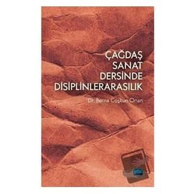 Çağdaş Sanat Dersinde Disiplinlerarasılık - Nobel Yayınevi