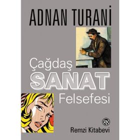 Çağdaş Sanat Felsefesi - Adnan Turani
