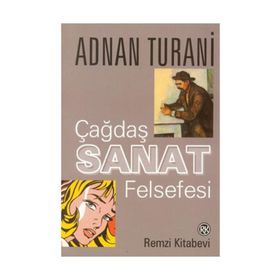 Çağdaş Sanat Felsefesi - Adnan Turani