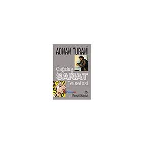 Çağdaş Sanat Felsefesi - Adnan Turani