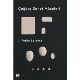 Çağdaş Sanat Müzeleri - Pedro J. Lorente