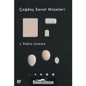 Çağdaş Sanat Müzeleri - Pedro J. Lorente