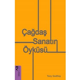 Çağdaş Sanatın Öyküsü - Tony Godfrey