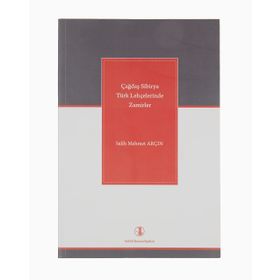 Çağdaş Sibirya Türk Lehçelerinde Zamirler - Salih Mehmet Arçın