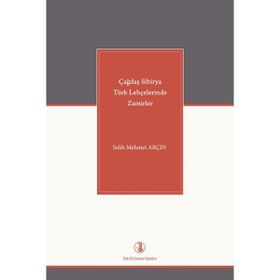 Çağdaş Sibirya Türk Lehçelerinde Zamirler - Salih Mehmet Arçın